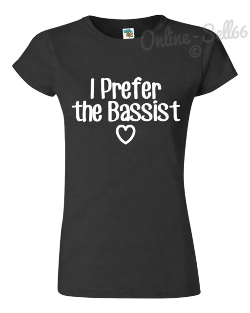 I PREFER THE BASSIST lustiges T-Shirt Herren Geburtstag Musik Gig Tour Konzert Band Top