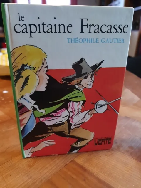 Livre Bibliothèque Verte Le Capitaine Fracasse Théophile Gautier T01