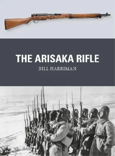 Bill Harriman The Arisaka Rifle (Poche) Weapon