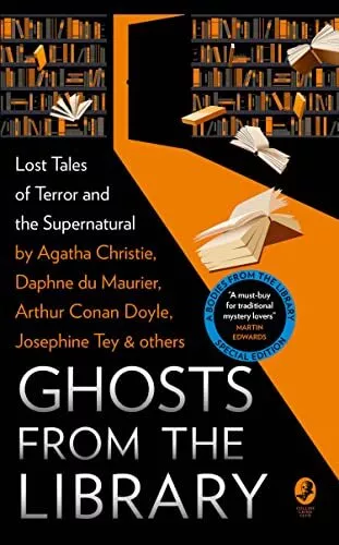 Ghosts from the Library: Lost Tales of Terror and th...