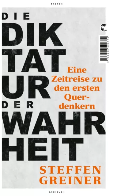 Steffen Greiner | Die Diktatur der Wahrheit | Buch | Deutsch (2022) | 278 S.