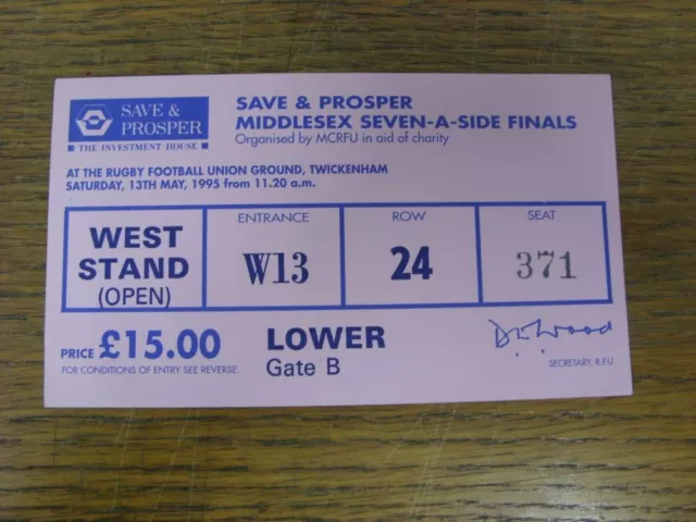 13/05/1995 Ticket: Rugby Union - Middlesex Sevens Finals [At Twickenham]. FREE P