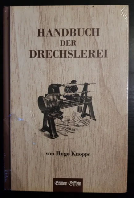 Handbuch der Drechslerei Hugo Knoppe Edition Offizin
