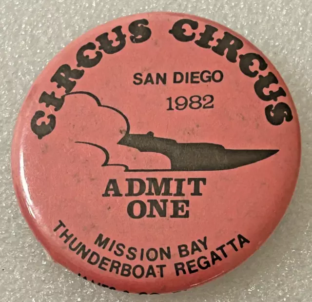 Circus Circus Thunderboat Regatta San Diego Mission Bay 1982 Powerboat Button