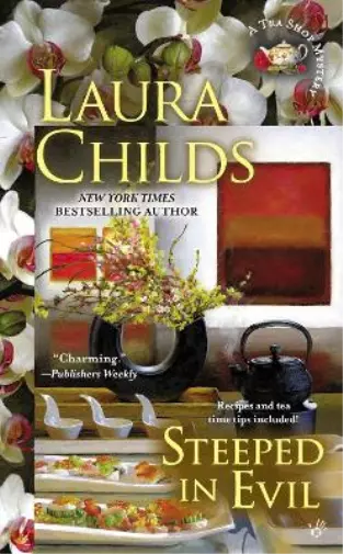 Laura Childs Steeped in Evil (Poche) Tea Shop Mystery