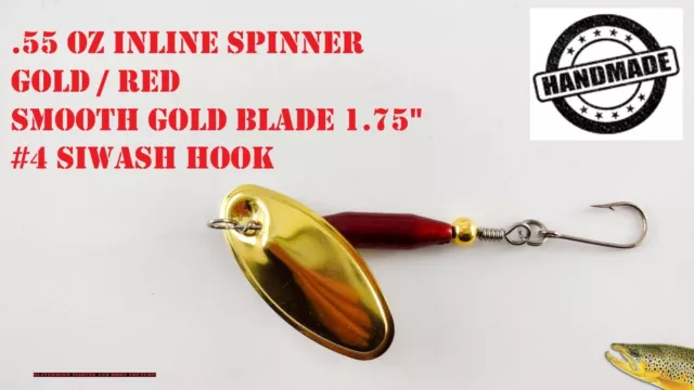 .55 OZ Inline Spinner GOLD-RED /Smooth Gold Blade 1.75"/ #4 Siwash Hook