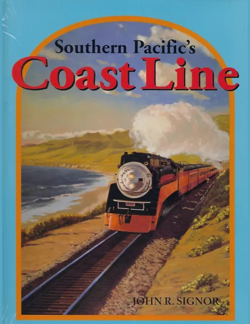 SOUTHERN PACIFIC's COAST LINE -- (Out of Print BRAND NEW BOOK)