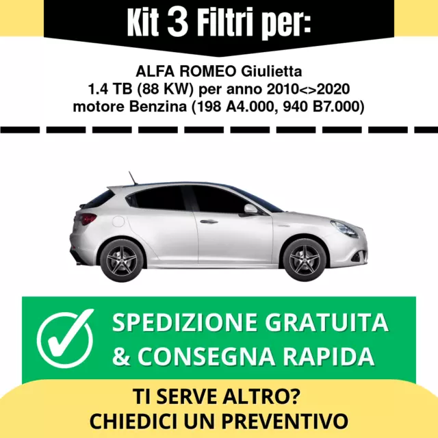 Kit Tagliando 3 Filtri per ALFA ROMEO Giulietta 1.4 TB 88 kw anno 2010<>2020