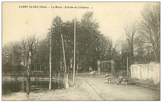 60.LAGNY LE SEC.n°256.LA MARE.ENTREE DU CHATEAU
