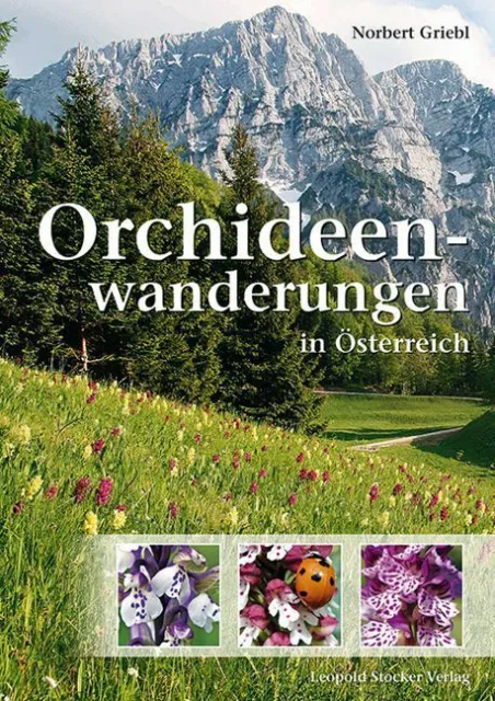 Orchideenwanderungen in Österreich | Norbert Griebl | 2015 | deutsch