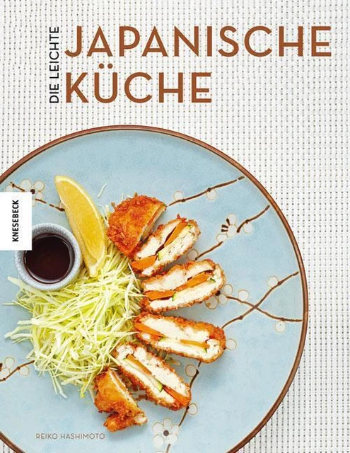 Die leichte japanische Küche Reiko Hashimoto Buch 240 S. Deutsch 2018 Knesebeck