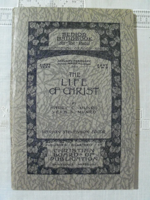 THE LIFE OF Christ Part 2 Senior Handbook for Pupil, Harry C & Vera S ...