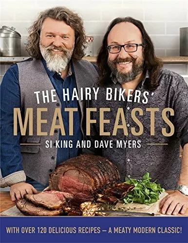 The Hairy Bikers' Meat Feasts: With Over 120 Deliciou by Hairy Bikers 0297867377