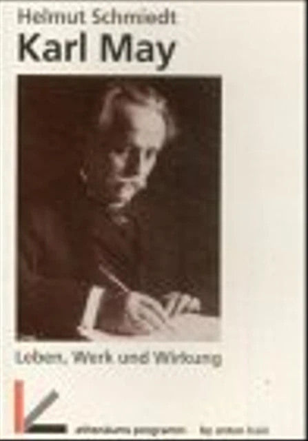 Karl May. Leben, Werk und Wirkung