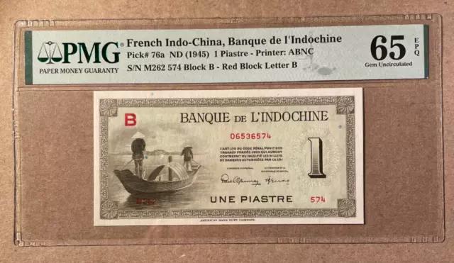 1945 French IndoChina One Piastre Pick# 76a S/N M262 574 PMG 65 EPQ Gem Unc