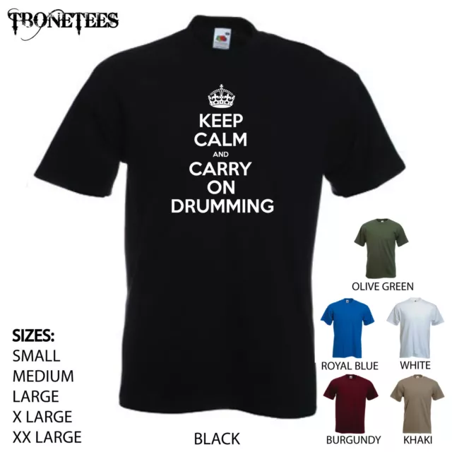 'Keep Calm and Carry On Drumming'  - Funny men's T-shirt. S-XXL.