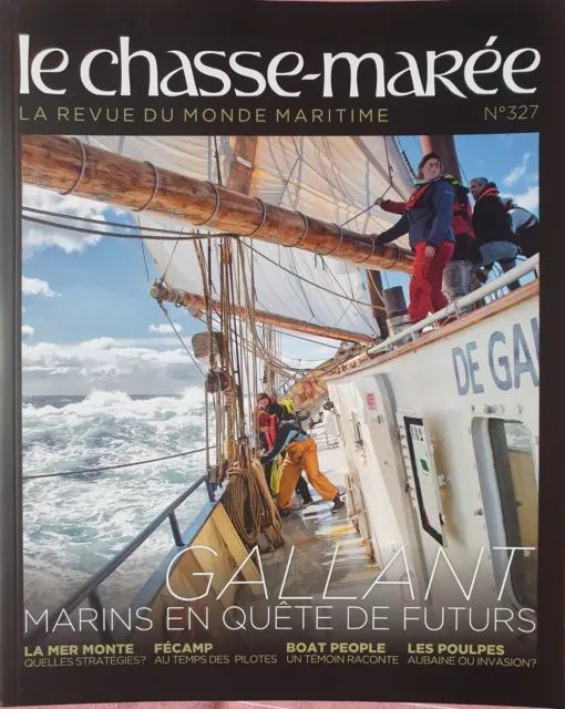 Revue   Le Chasse-Maree  N° 327 -  Juin  2022  /  Gallant ...