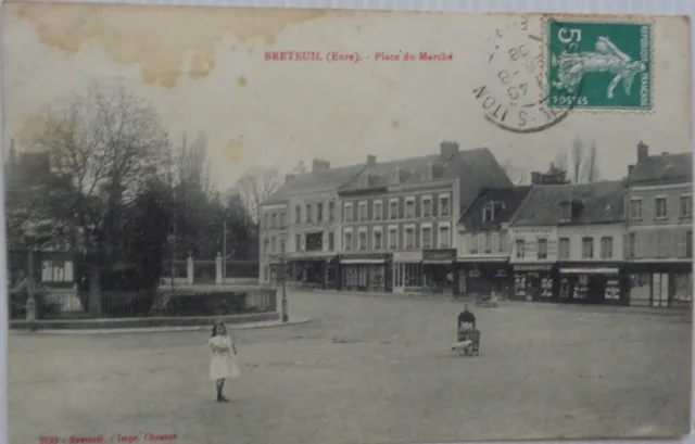 BRETEUIL 27 cpa Place du Marché Bon Etat 1908