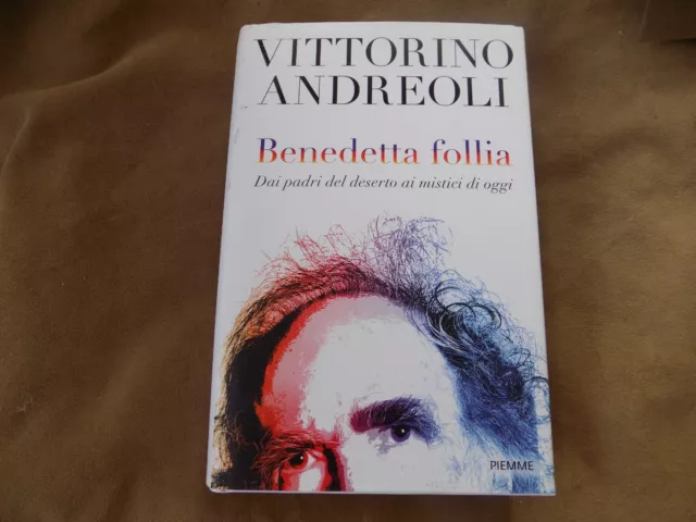 Benedetta Follia,,,Vittorino Andreoli ,,Piemme,,.2019