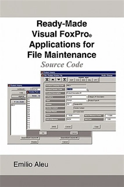 READY-MADE VISUAL FOXPRO Applications for File Maintenance : Source ...