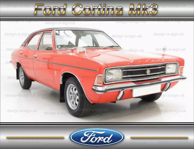 FORD CORTINA MK 3  #M1222 SIGN  16" x 12"  METAL LARGE SIGN CAR PLAQUE GIFT