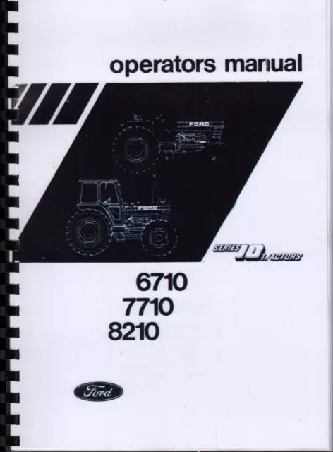 1983 Ford 6710, 7710, 8210 Series 10 Tractor Operator Instruction Manual