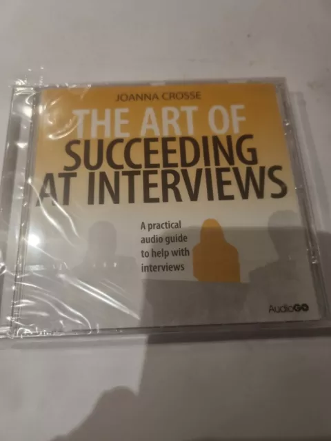 The Art of Succeeding at Interviews [Audio] by Joanna Crosse - CD new