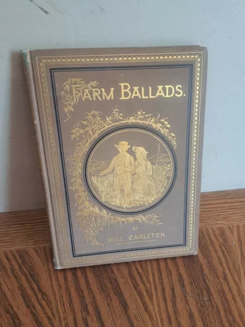 Antique 1873 Farm Ballads Book Poems Stories Song Illustrations