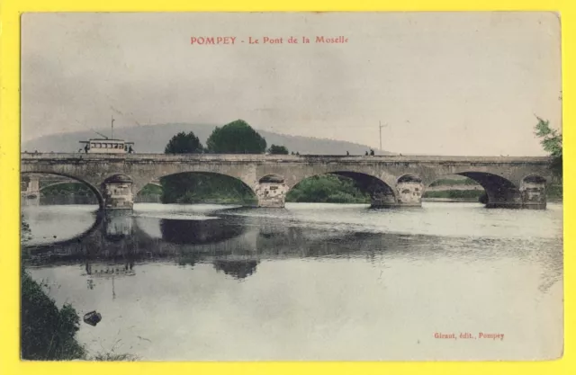 cpa Vue RARE FRANCE POMPEY Meurthe et Moselle Le PONT de la MOSELLE Tramway