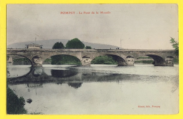 cpa view RARE FRANCE POMPEY Meurthe et Moselle Le PONT de la MOSELLE tramway