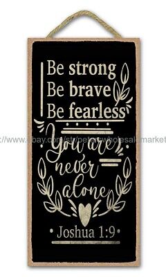 be strong be brave be fearless Christian Bible verse wood sign cabin decor