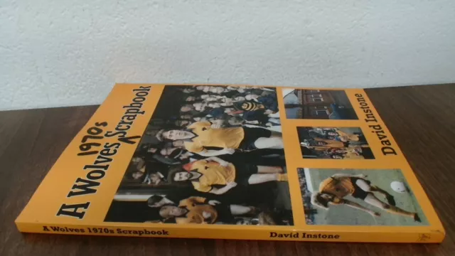 A Wolves 1970s Scrapbook (Signed.), David Instone, Thomas Publica