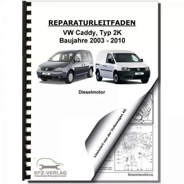 VW Caddy, Typ 2K (03-10) 4-Zyl. 2,0l Dieselmotor TDI 140 PS - Reparaturanleitung