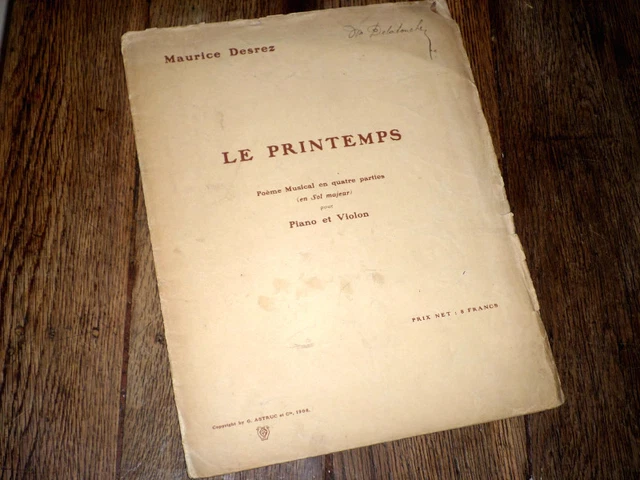 Le printemps poème musical pour piano violon 1908 Maurice Desrez signé incomplet