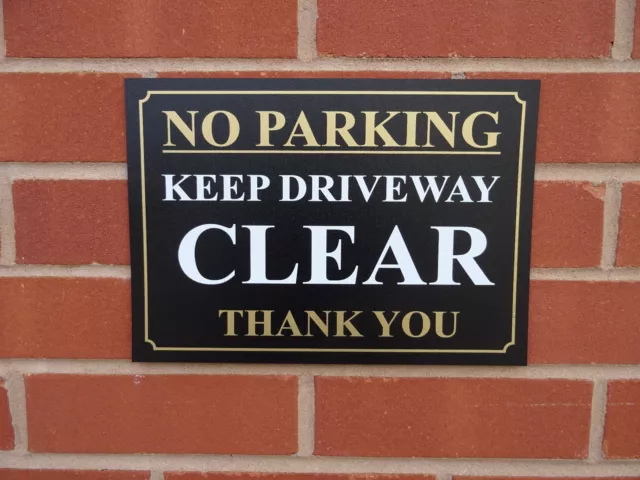NO PARKING KEEP DRIVEWAY CLEAR THANK YOU plastic or dibond sign or sticker car