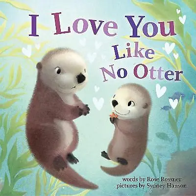 I Love You Like No Otter - 9781728213743