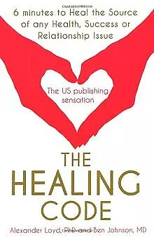The Healing Code: 6 Minutes to Heal the Source of Your Hea... | Livre | état bon