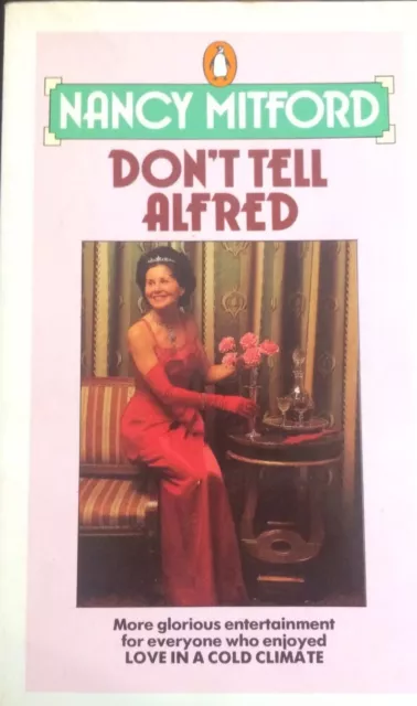 Don't Tell Alfred, Mitford, Nancy-1984 Penguin-Martin Riedl Cover- Good copy