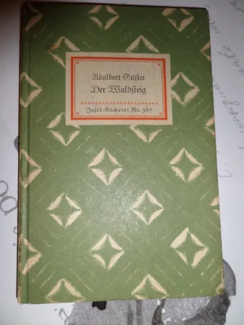 Der Waldsteig   1941 Adalbert Stifter Insel Bücherei Nr. 367