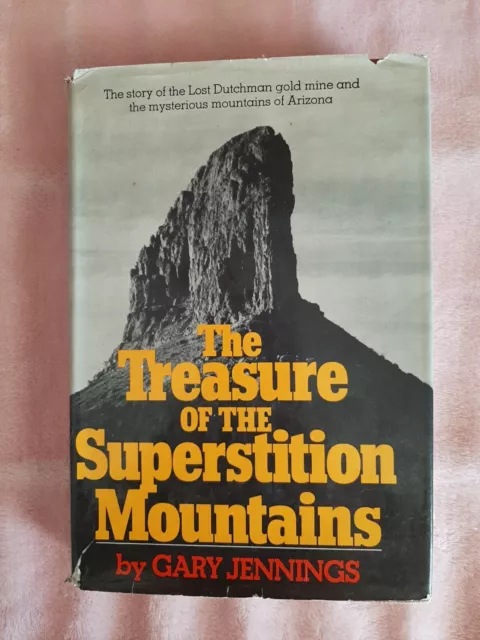The Treasure of the Superstition Mountains by Gary Jennings 1973 HB DJ