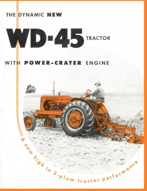 Allis Chalmers New Dynamic WD-45 Tractor with Power-Crater Engine Brochure AC Allis Chalmers New Dynamic WD-45 Tractor with Power-Crater Engine Brochure AC