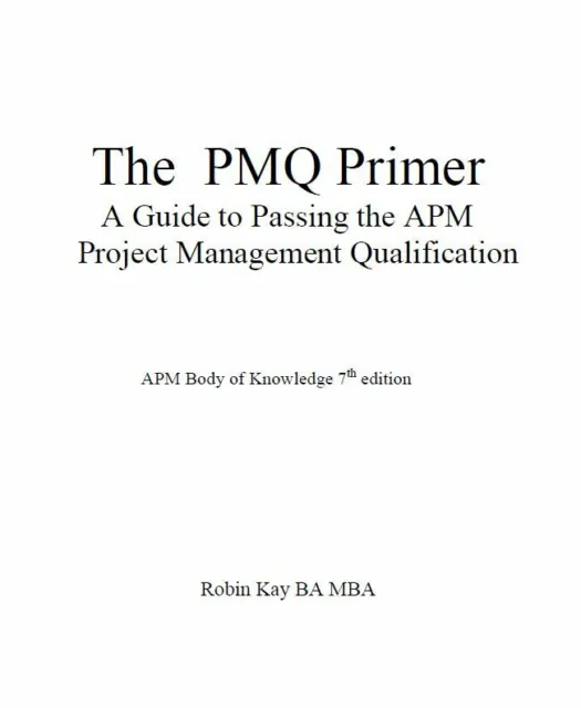 The PMQ PRIMER - PMBOK7 edition-PDF file. Direct from the author by email.