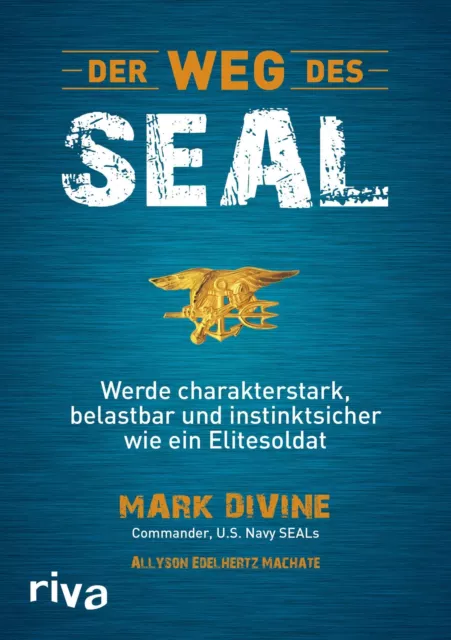 Der Weg des SEAL Mark Divine