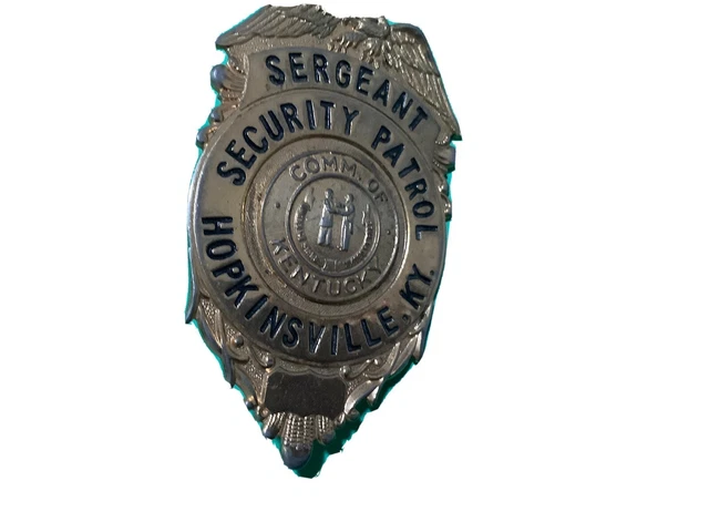 Security Patrol, Sergeant Security Badge. Hopkinsville, KY.  Free Shipping