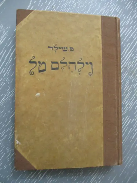 Wilhelm  Tell, Friedrich Schiller, h/c, 287pp, 1st Hebrew edit., Germany,  20's.