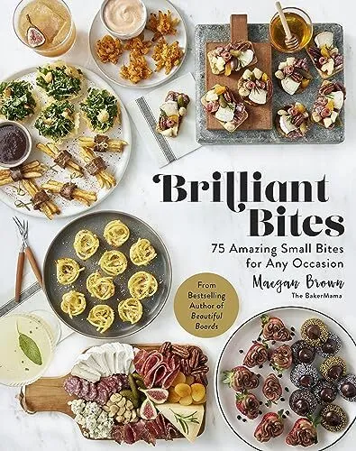 Brilliant Bites: 75 Amazing Small Bit..., Brown, Maegan