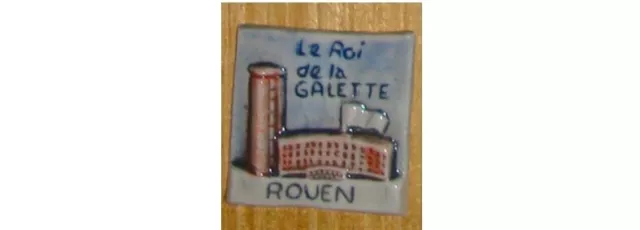 Fève publicitaire Rouen Le roi de la galette (Prime)