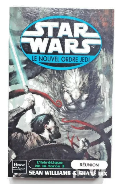 Roman Star Wars - Nouvel Ordre Jedi - Reunion  Fleuve Noir 2004