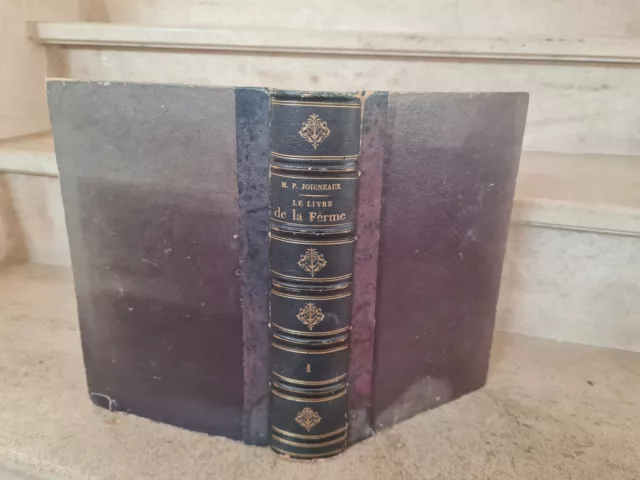 Joigneaux - Le Livre de la Ferme & des Maisons de Campagne T1 (1866) 649 figures