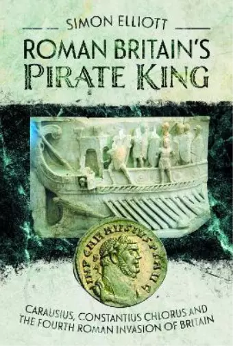 Simon Elliott Roman Britain's Pirate King (Relié)